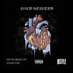 Cold Hearted (feat. Louie Ray) - Single by Rio Da Yung Og album reviews, ratings, credits