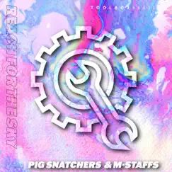 Reach for the Sky - Single by Pig Snatchers & M-Staffs album reviews, ratings, credits