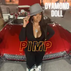 Pimp - Single by Dyamond Doll album reviews, ratings, credits
