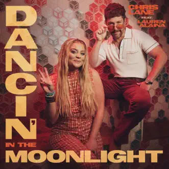 Download Dancin' In the Moonlight Chris Lane & Lauren Alaina MP3
