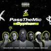 Pass the Mic (feat. Preacher Kingz, Fozter, The Guy, Punchline, Seghun & Barnyjuice) - Single album lyrics, reviews, download
