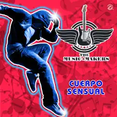 Cuerpo Sensual - Single by The Music Makers album reviews, ratings, credits