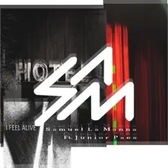 I Feel Alive - Single by Samuel La Manna album reviews, ratings, credits