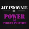 Power of Street Politics album lyrics, reviews, download