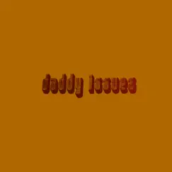 Daddy Issues - Single by Smutty Warhol album reviews, ratings, credits