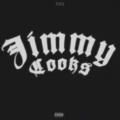 Jimmy Cooks - Single (Remix) - Single by KMX album reviews, ratings, credits