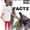 Factz (feat. Anti Da Menace) - Single album lyrics, reviews, download