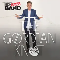 The Gordian Knot by Gordon Goodwin's Big Phat Band album reviews, ratings, credits