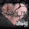 Without You - Sad Piano String Rap Beat (79 BPM) - Single album lyrics, reviews, download