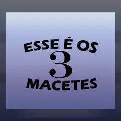 Esse É os 3 Macetes - Single by DJ TITÍ OFICIAL album reviews, ratings, credits