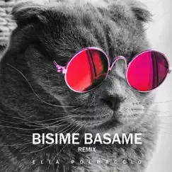 Bisime Basame - Single by EliaPolpaccio album reviews, ratings, credits