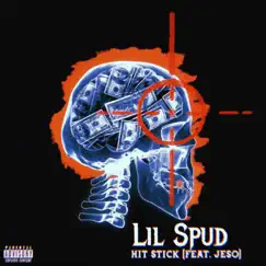 Hit Stick (feat. Jeso) - Single by Lil Spud album reviews, ratings, credits