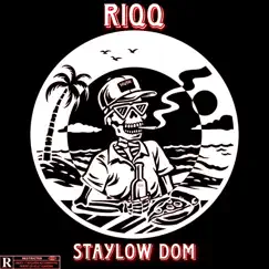 Drunk - Single (feat. RiQQQ) - Single by StayLow Dom album reviews, ratings, credits