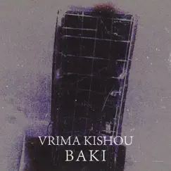 Baki - Single by VRIMA KISHOU album reviews, ratings, credits
