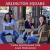 Arlington Square (feat. Leah Finkelstein) - Single album lyrics, reviews, download