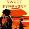 Sweet Symphony - Single album lyrics, reviews, download