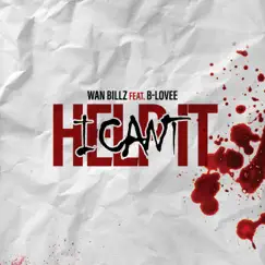 I Can't Help It - Single by Wan Billz & B-Lovee album reviews, ratings, credits