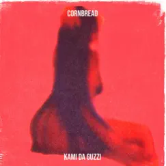 Cornbread - Single by KAMi DA GUZZi album reviews, ratings, credits