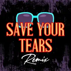 Save Your Tears (Instrumental Club Mix, 126 BPM) Song Lyrics