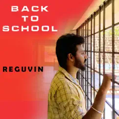 Back To School - Single by Reguvin album reviews, ratings, credits