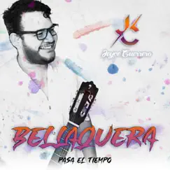 Bellaquera (Remastered) - Single by Jeyce Guerrero album reviews, ratings, credits