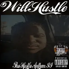 Tha Hustla Anthem II by Will Hustle album reviews, ratings, credits