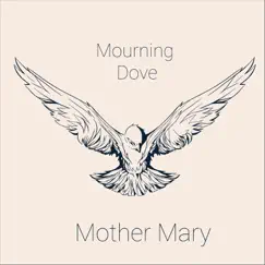 Mourning Dove by Mother Mary album reviews, ratings, credits