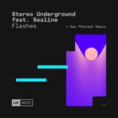 Flashes (Das Pharaoh Remix) - Single by Stereo Underground, Das Pharaoh & Sealine album reviews, ratings, credits