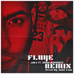 Fluye (Remix) [feat. Jovann.Jn.Aphrodite] - Single by LionX album reviews, ratings, credits