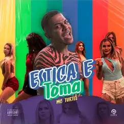 Estica e Toma - Single by MC TURTLE album reviews, ratings, credits