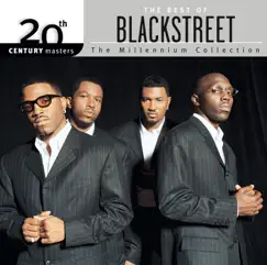 20th Century Masters - The Millennium Collection: The Best of Blackstreet by Blackstreet album reviews, ratings, credits