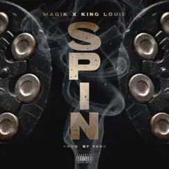 Spin - Single by Mag1k & King Louie album reviews, ratings, credits