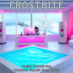 Frostbite - Single by Deejay Kawaii-San album reviews, ratings, credits