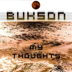 My Thoughts by Bukson album reviews, ratings, credits