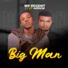 Big Man (feat. AIRDEW) - Single album lyrics, reviews, download