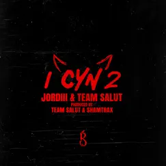 I Cyn 2 - Single by Jordiii & Team Salut album reviews, ratings, credits