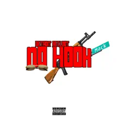 No Hook - Single by Detroit RellDot album reviews, ratings, credits