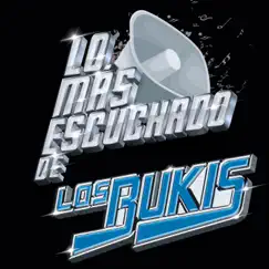Lo Más Escuchado De by Los Bukis album reviews, ratings, credits