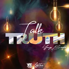 Talk Truth - Single by Yung Bredda & Optimus Productionstt album reviews, ratings, credits