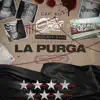 La Purga (feat. Kewo, Chalo, J. Renks, JBL & Ruyi Bang Beats) - Single album lyrics, reviews, download
