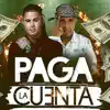 Paga la Cuenta - Single album lyrics, reviews, download