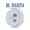 III. Death album lyrics, reviews, download