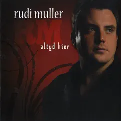 Altyd Hier by Rudi Muller album reviews, ratings, credits
