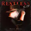 Restless: The EP album lyrics, reviews, download