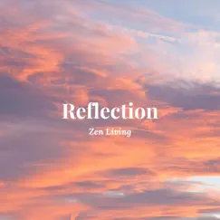 Reflection - Single by Zen Living album reviews, ratings, credits