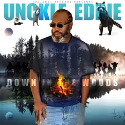 Down In the Woods - Single by Unckle Eddie album reviews, ratings, credits