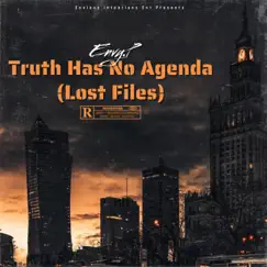 Truth Has No Agenda (Lost Files) by Envy.P album reviews, ratings, credits