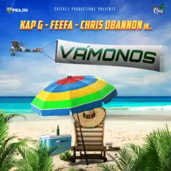 Vámonos - Single by Kap G, Feefa & Chris O'Bannon album reviews, ratings, credits