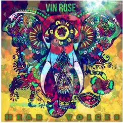 Hear Voices - Single by Vin Rose album reviews, ratings, credits