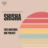 SHISHA - Single album lyrics, reviews, download